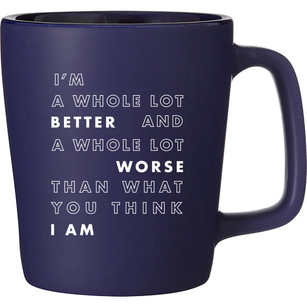 What You Think I Am Mug