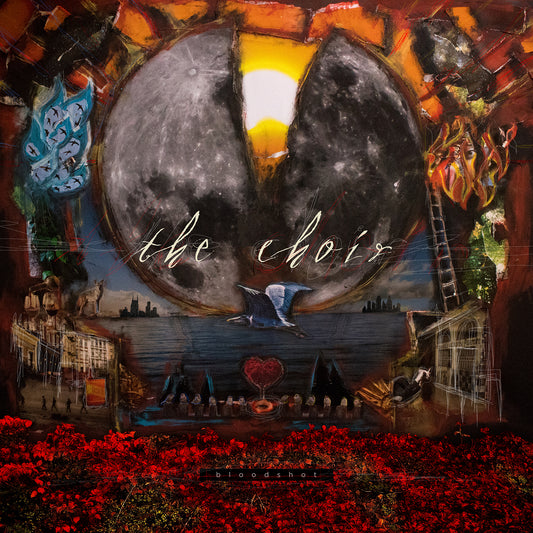 Bloodshot CD and Download - The Choir
