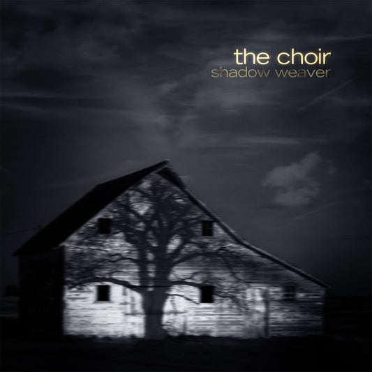 Shadow Weaver CD and Download - The Choir